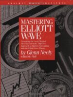 Mastering Elliott Wave（英語）　グレン・ニーリー×エリック・ホール